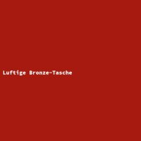 Luftige Bronze-Tasche