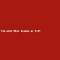 Unglaubliches Baumwolle-Bett