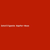 Intelligente Kupfer-Hose