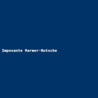 Imposante Marmor-Rutsche